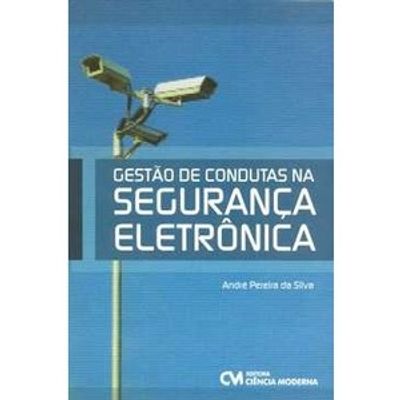 Gestao-de-Condutas-na-Seguranca-Eletronica Gestao-de-Condutas-na-Seguranca-Eletronica