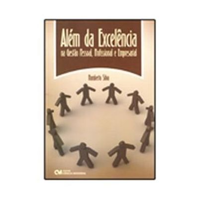 Alem-da-Excelencia-na-Gestao-Pessoal-Profissional-e-Empresarial Alem-da-Excelencia-na-Gestao-Pessoal-Profissional-e-Empresarial