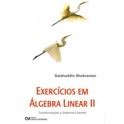 Exercicios-em-Algebra-Linear-II Exercicios-em-Algebra-Linear-II