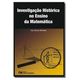 Investigacao-Historica-no-Ensino-da-Matematica