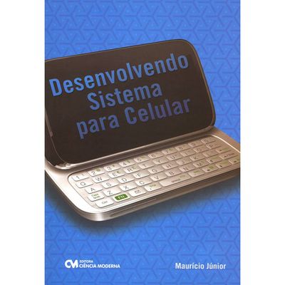 Desenvolvendo-Sistema-para-Celular Desenvolvendo-Sistema-para-Celular
