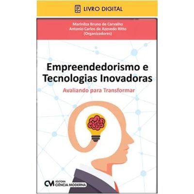 E-BOOK-Empreendedorismo-e-Tecnologias-Inovadoras---Avaliando-para-Transformar--envio-por-e-mail- E-BOOK-Empreendedorismo-e-Tecnologias-Inovadoras---Avaliando-para-Transformar--envio-por-e-mail-