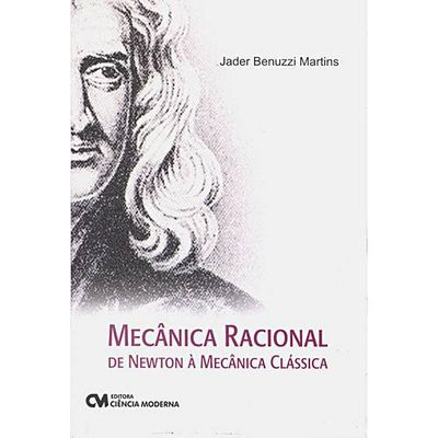 Mecanica-Racional-De-Newton-a-Mecanica-Classica Mecanica-Racional-De-Newton-a-Mecanica-Classica