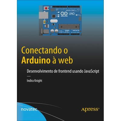 Conectando-o-Arduino-a-Web Conectando-o-Arduino-a-Web