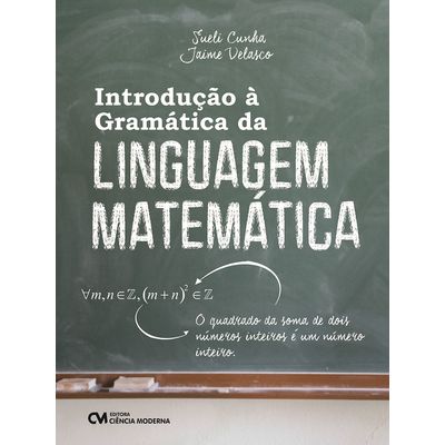 Introducao-a-Gramatica-da-Linguagem-Matematica Introducao-a-Gramatica-da-Linguagem-Matematica