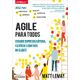 Agile-para-todos---Criando-empresas-rapidas-flexiveis-e-com-foco-no-cliente