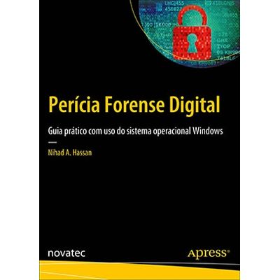 Pericia-Forense-Digital---Guia-pratico-com-uso-do-sistema-operacional-Windows