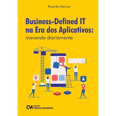 BusinessDefined-IT-na-Era-dos-Aplicativos-inovando-diariamente BusinessDefined-IT-na-Era-dos-Aplicativos-inovando-diariamente