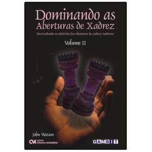 DOMINANDO ABERTURAS NO XADREZ - Livraria Janina