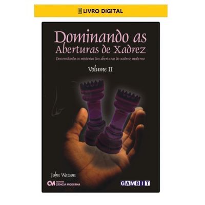 E-BOOK-Dominando-as-Aberturas-de-Xadrez---Volume-2