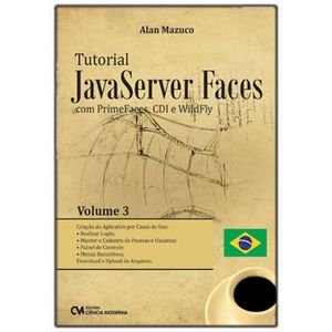 Tutorial-JavaServer-Faces-com-PrimeFaces-CDI-e-WildFly---Volume-III